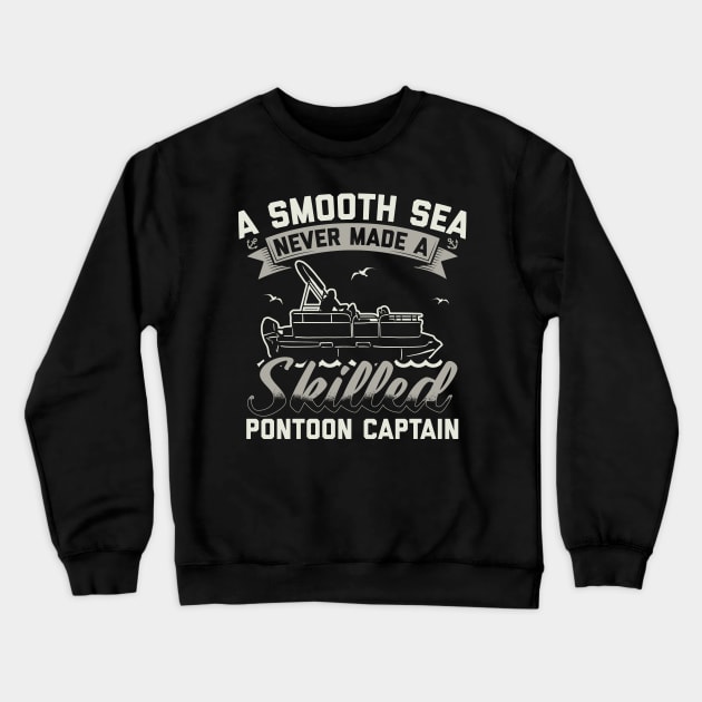 Pontoon Boat Captain | Boating Pontoons Crewneck Sweatshirt by Streetwear KKS